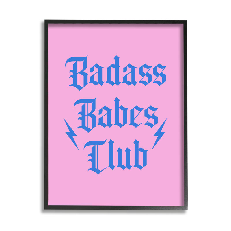 «Badass Babes Club», phrase encadrée sur bois par Lulusimon, H 30 po x l 24 po x P 1,5 po, Giclée encadrée noir minuit