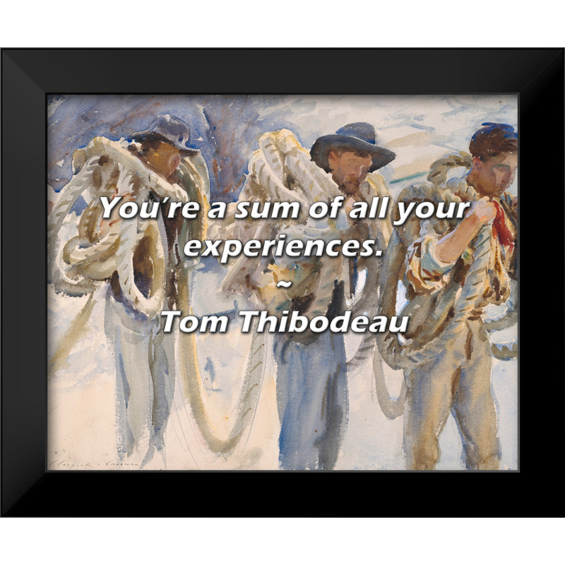 Tom Thibodeau Quote: You’re a sum of all your experiences.