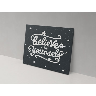 Believe In Yourself - Wrapped Canvas Print