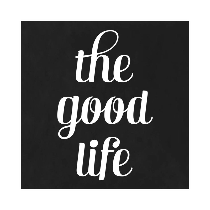 Modern Art- The Good Life by 5by5collective - Wrapped Canvas Print, 30.48 cm H x 30.48 cm W