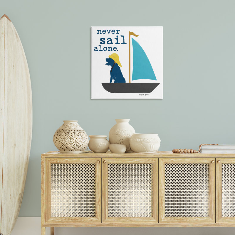 «Never Sail Alone Dog», art mural sur toile par Dog Is Good, H 30 po x l 30 po