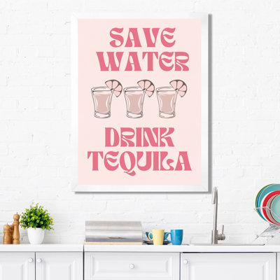 «Save Water Drink Téquila Shots - Cocktail», reproduction d'art mural