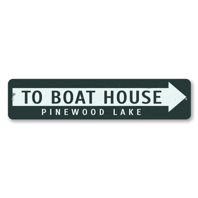 To Boat House Arrow Custom Aluminum Sign