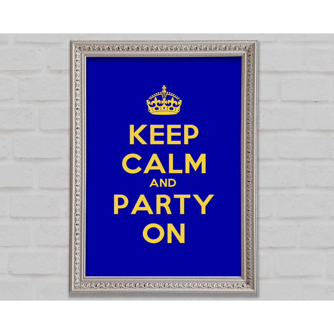 Keep Calm Party On - Drucken