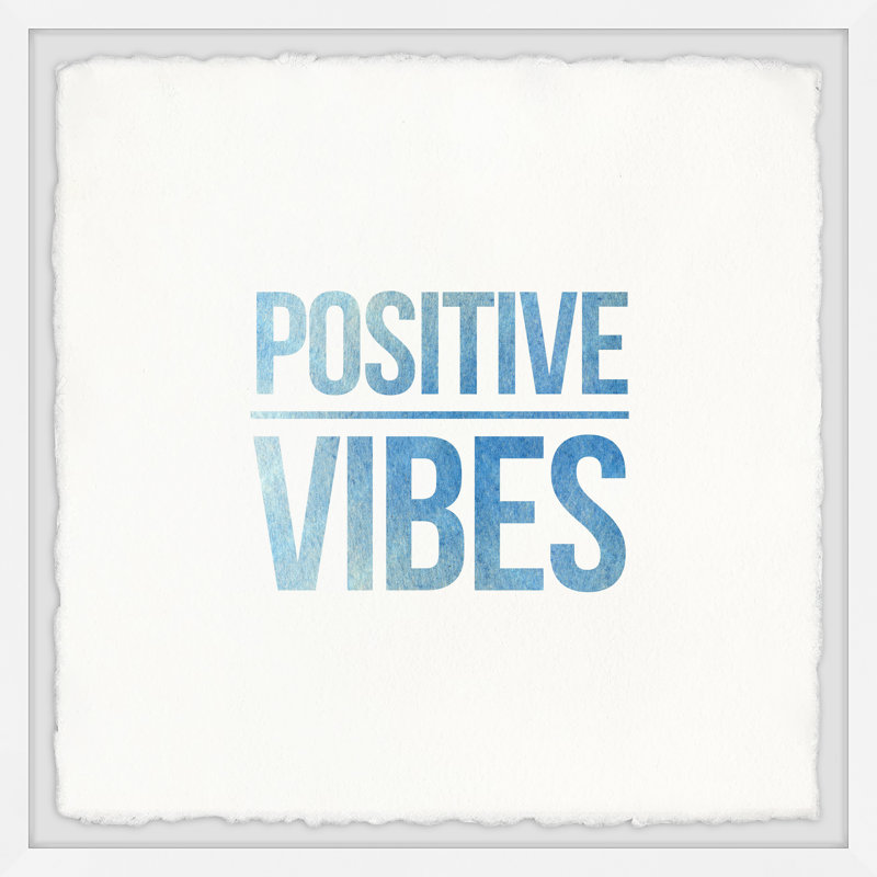 Positive Vibes - Single Picture Frame Print, 51cm H x 51cm W x 3.81cm D