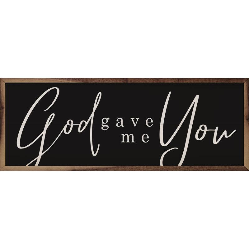 «God Gave Me You» noir, Noir, L 12 po x H 4 po
