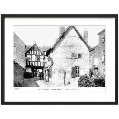 Worcester, Friar Street, Old House 1891 - Single Picture Frame Print