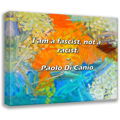 Paolo Di Canio Citation: Je suis un fasciste, pas un raciste.