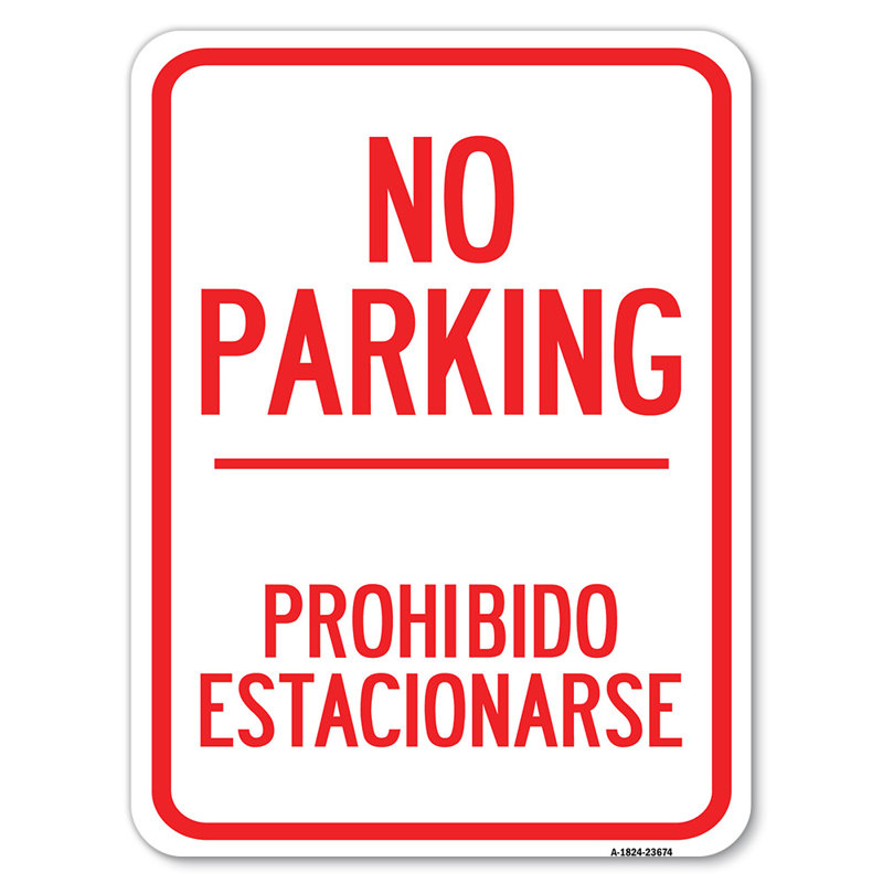 «No Park Prohibido Estacionarse» / 23674, H 24 po x l 18 po x p 1 po