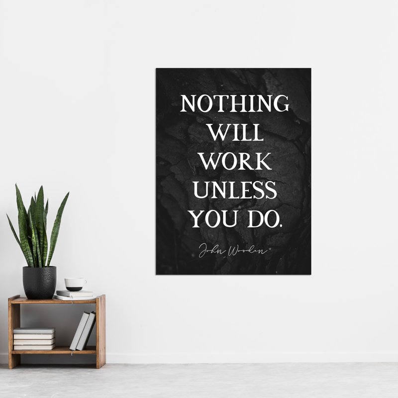 John Wooden Nothing Work Unless You Do Coach - No Frame Typography