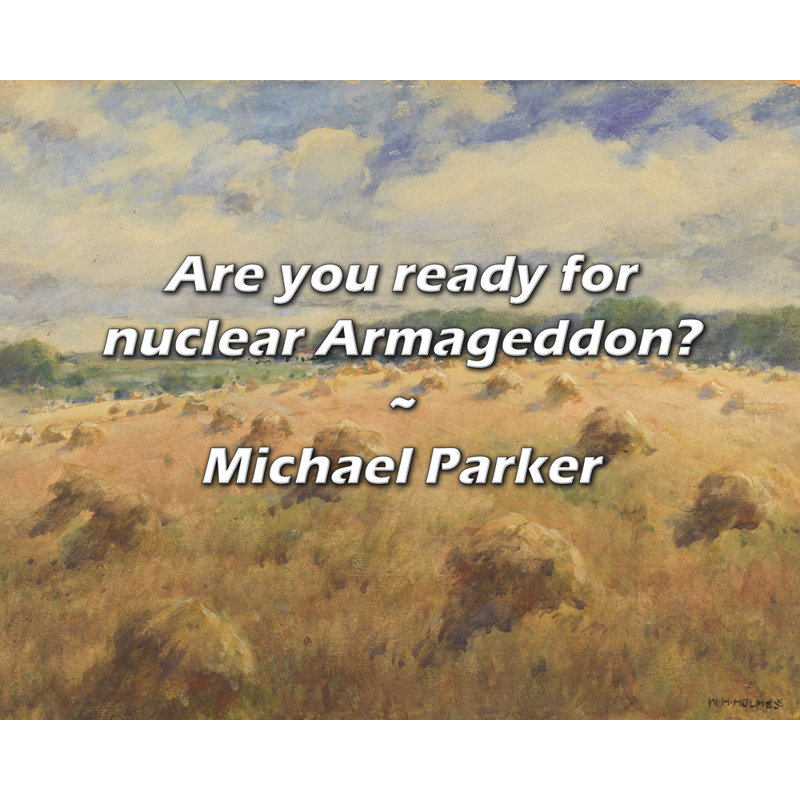 Citation de Michael Parker: Êtes-vous prêt pour l'Armaguédon?, H 15 po x l 18 po