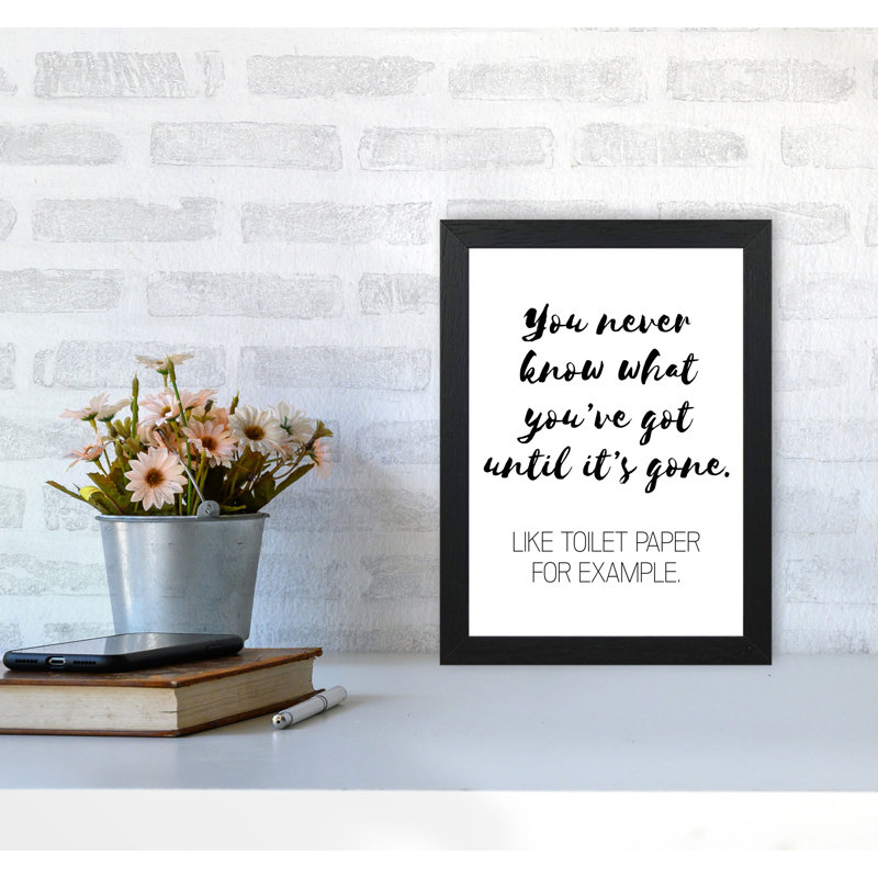 Toilet Paper - Print, Black Grain Frame, 85 cm H x 60 cm W x 5 cm D