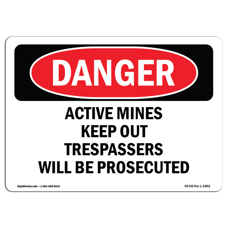 Active Mines Keep Out Trespassers Sign, 12" H x 18" W x 0.1" D