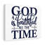 God Is Faithful All The Time - Wrapped Canvas Print-209510068