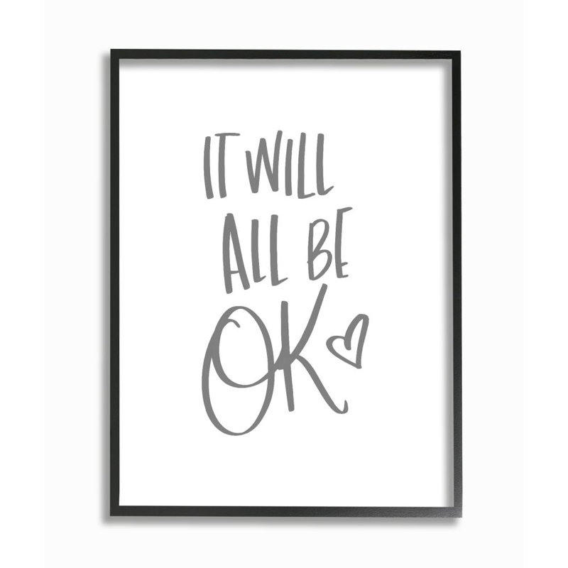 «It Will All Be Okay» par SD graphiques Studio - impression d'art textuel, Cadre noir, H 14 po x l 11 po x P 1,5 po