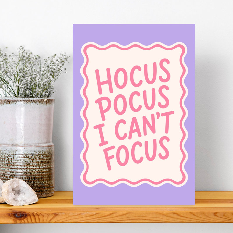 Hocus Pocus Can'T Focus Modern Playful Whimsical Wall Art Print 1 Piece Wrapped Canvas Wall Art, 45.72cm H x 30.48cm W
