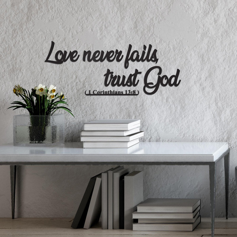 Signe d'art mural en métal, décor de l'écriture chrétienne, citation inspirante de la Bible, cadeau de bureau personnel - Love Never Fails Trust God