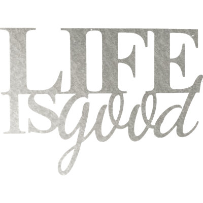 Life Is Good Wall Décor