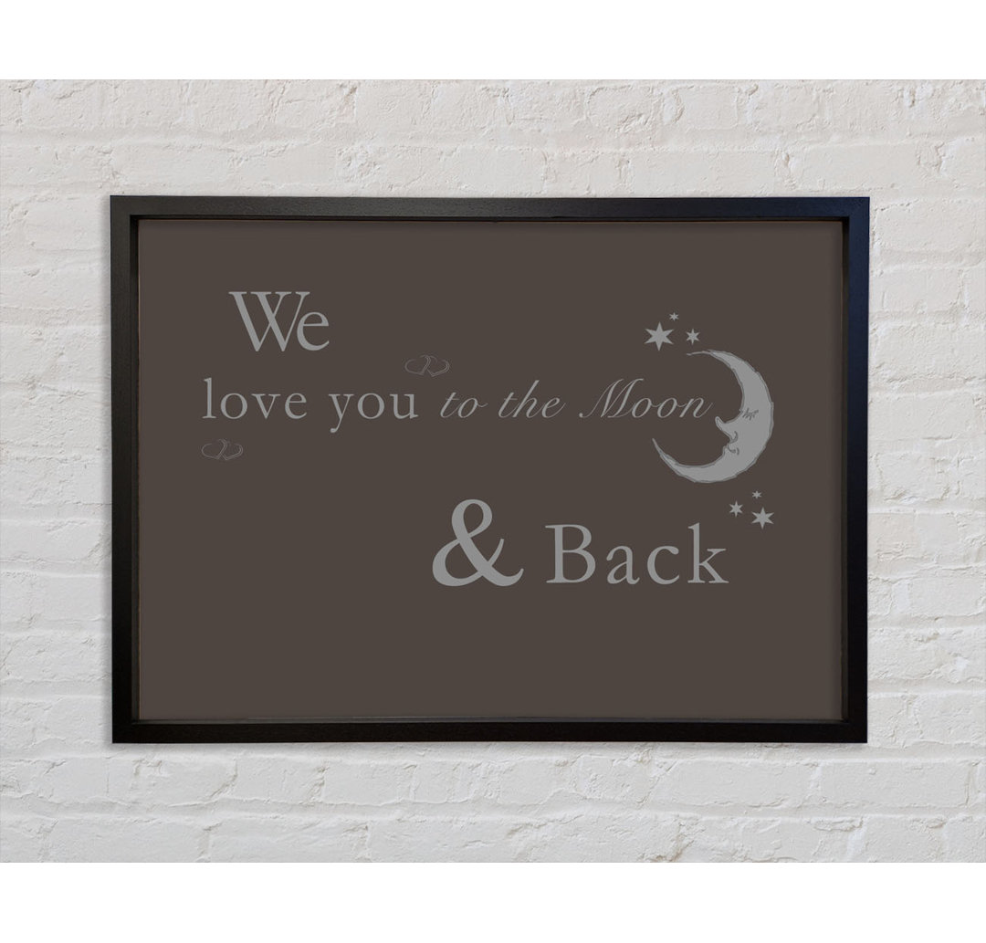 Kinderzimmer Zitat We Love You To The Moon And Back 2 - Einzelner Bilderrahmen Typografie auf Leinwand