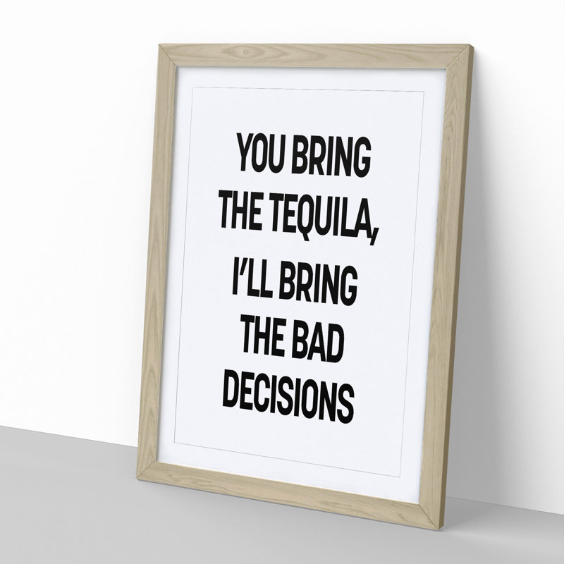 Bring the Tequila - Picture Frame Typography, Oak, 65cm H x 48cm W x 2cm D