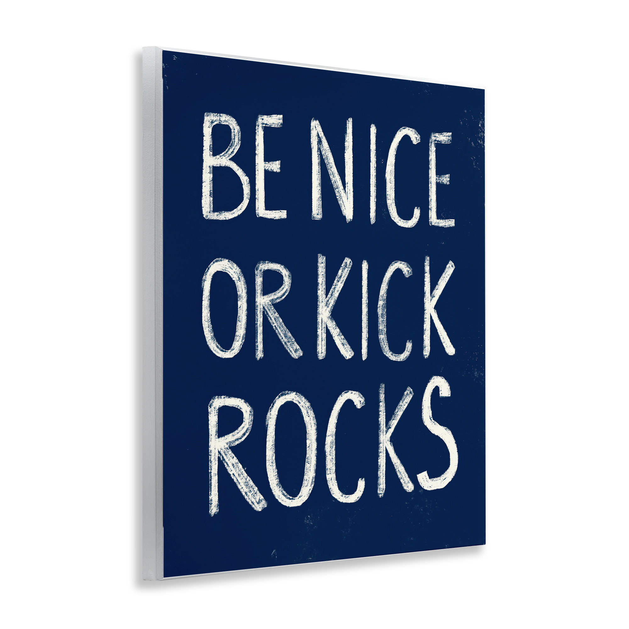 Ebern Designs Be Nice or Kick Rocks Wall Plaque Art by Daphne Polselli ...