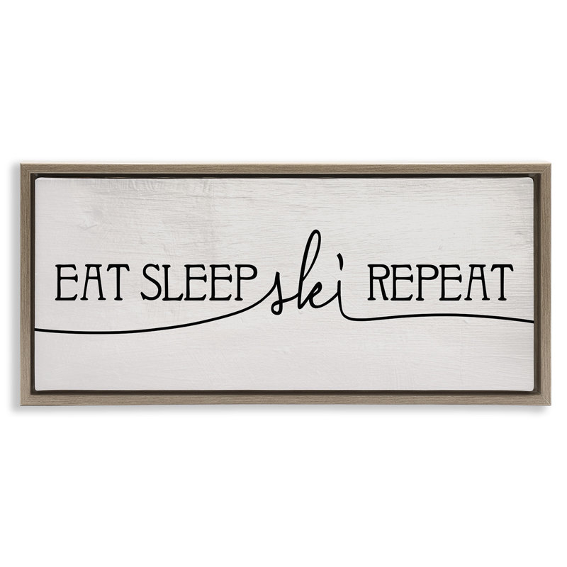 «Eat Sleep Ski Répétition», H 11 po x l 25 po, Cadre flottant orme Montalcino
