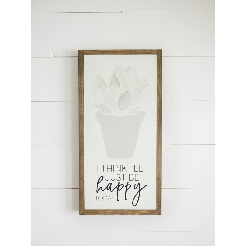 «I Think I'm Just Be Happy Today», art mural encadré en bois, Brun foncé