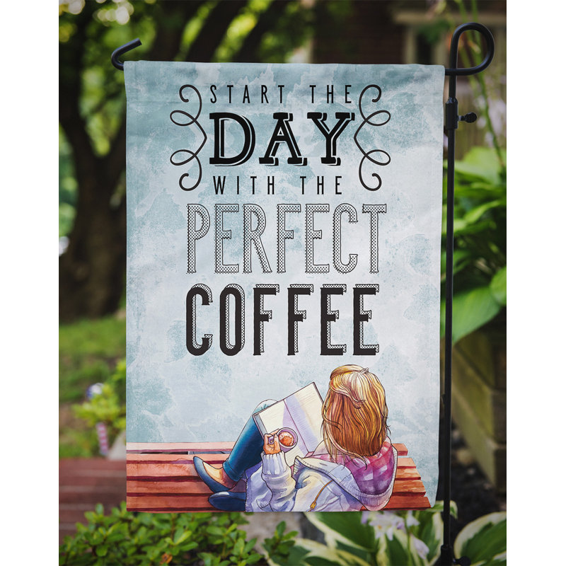 Start The Day Coffee Sign Double Sided 15'' H x 11'' W Polyester Garden Flag