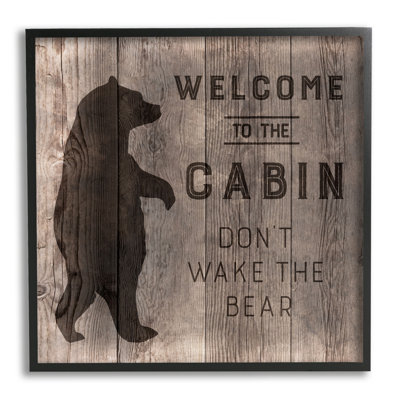 " Welcome To Cabin Don’t Wake Bear Rustic Phrase "
