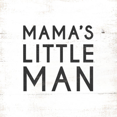 Mamas Little Man - Wrapped Canvas Print