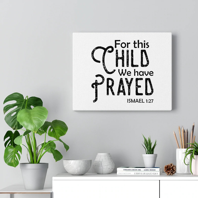 We Have Prayed Ismael 1:27 - Wrapped Canvas Print, 30cm H x 41cm W