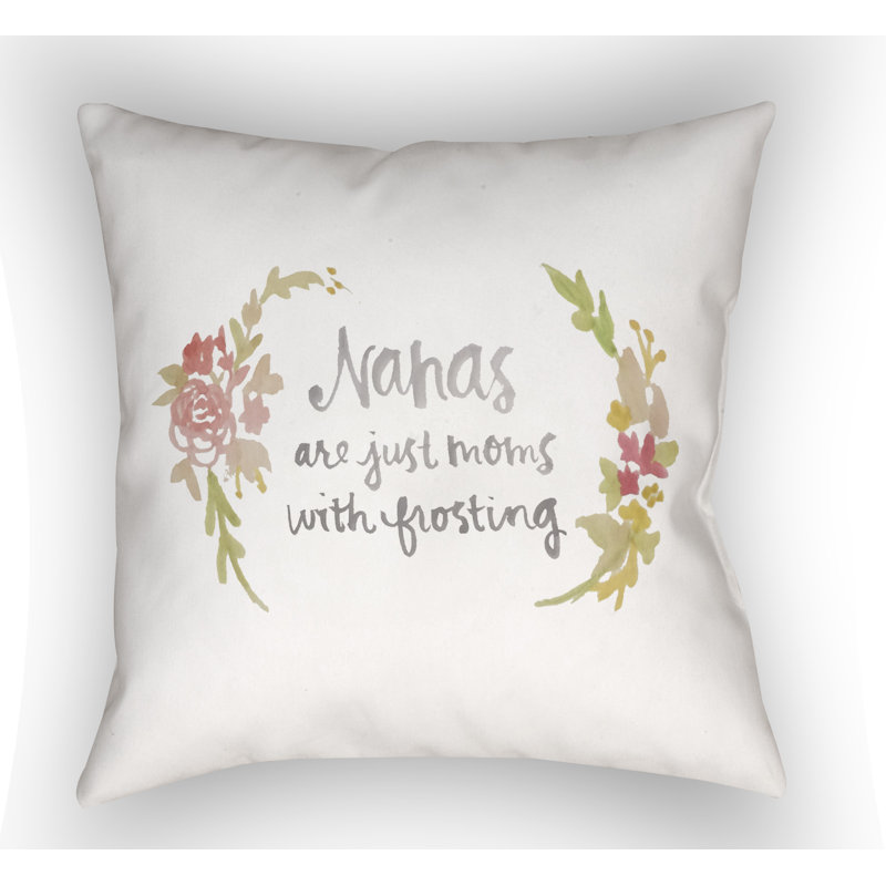 Nanas Are Just Moms With Frosting Indoor/Outdoor Throw Pillow, 20" H x 20" W