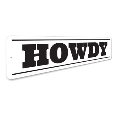 Howdy Aluminum Sign