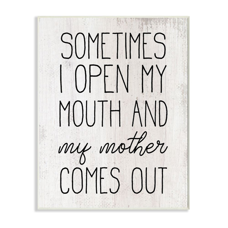 «Distress Open Mouth and Mother Comes out», citation rustique par Elise Catterall - impression d'art graphique, Plaque murale