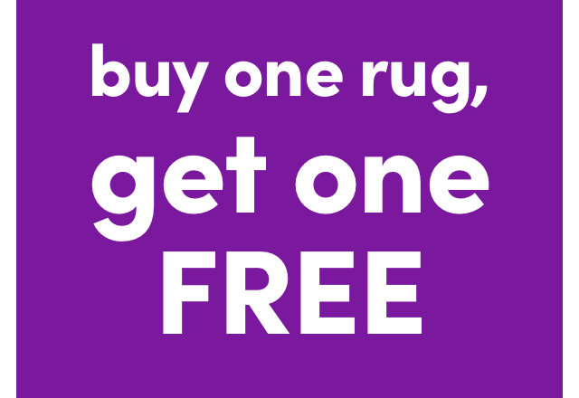 Rug BOGO (Buy one rug, get one FREE)