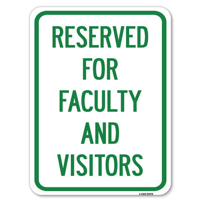 School Parking Sign Reserved For Faculty And Visitors/22970