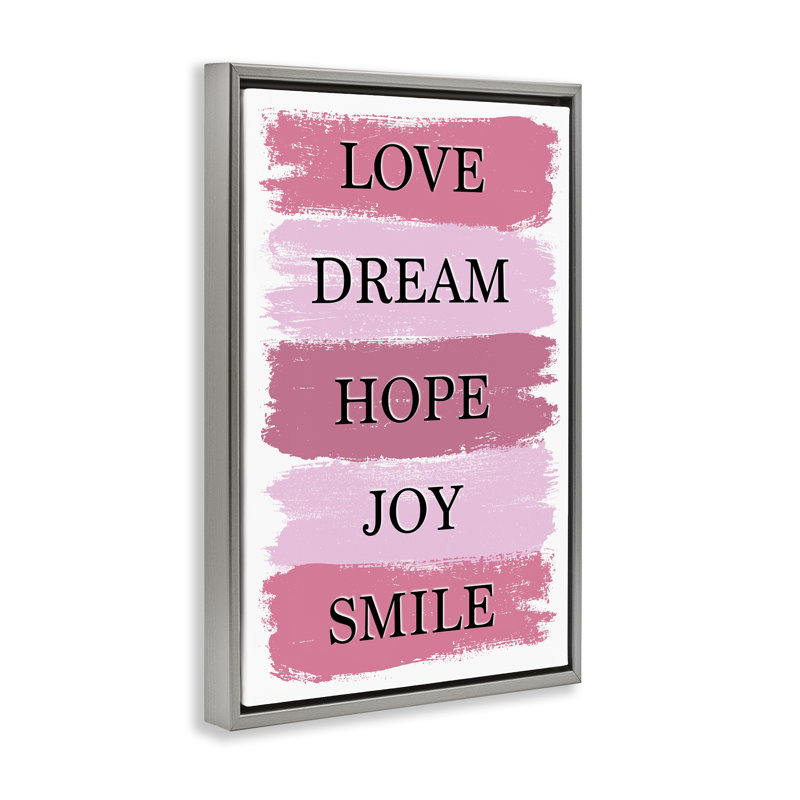 Cadre flottant Love Dream Hope Joy Smile, design par Martina Pavlova, H 31 po x l 21 po, Cadre flottant gris lustré