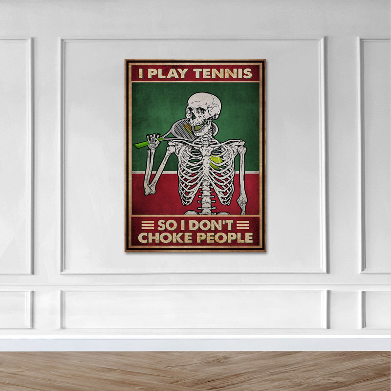 Squelette jouant au tennis - I Play Tennis So I Don't Choke People - 1 pièce, reproduction d'art graphique sur toile tendue