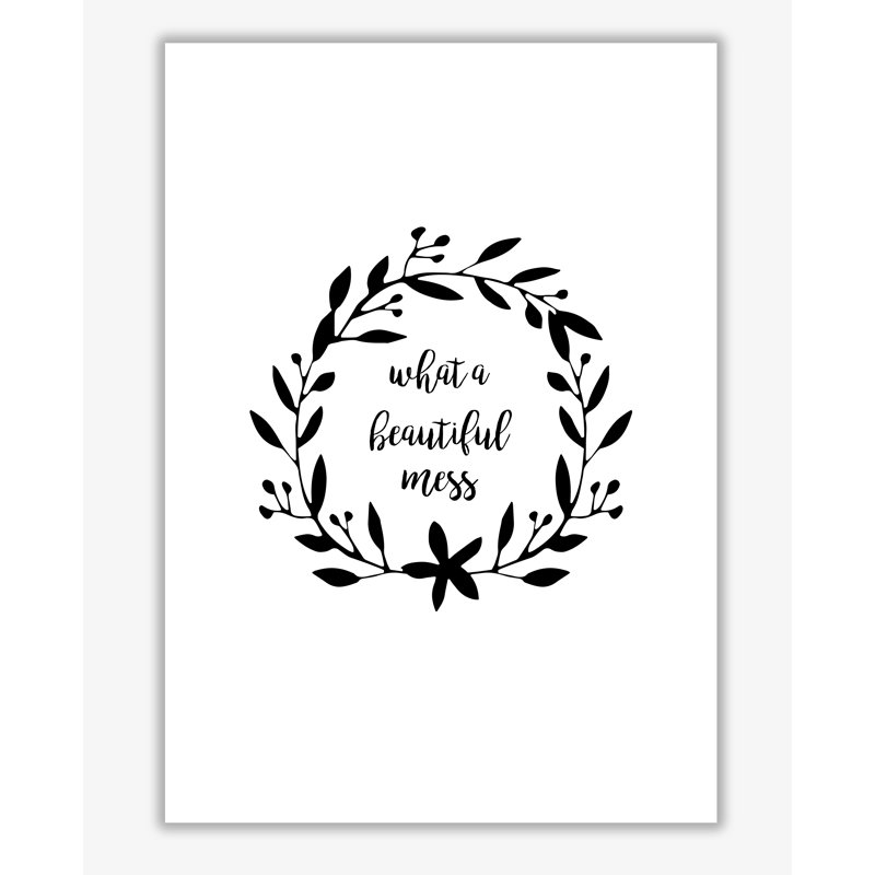 What A Beautiful Mess Illustration - Print, 42 cm H x 30 cm W x 1 cm D, No Frame