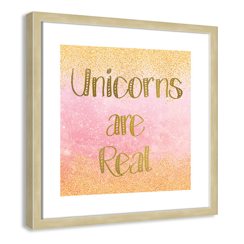 Unicorns Are Real Fantasy & Sci-Fi, 17" H x 17" W x 1.19" D, White Box Framed