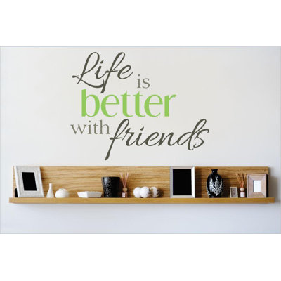 Décalcomanie murale « life is meilleur » par amis