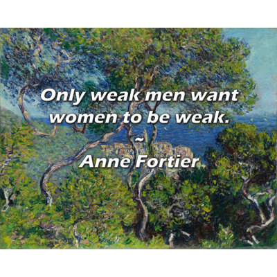 Anne Fortier Citation: Seuls les hommes faibles veulent que les femmes soient faibles.