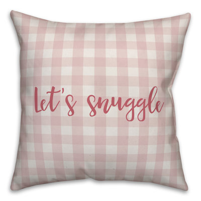  Let's Snuggle Throw Pillow