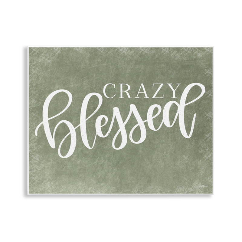 Plaque murale Crazy Blessed on Green, design par Imparfect Dust