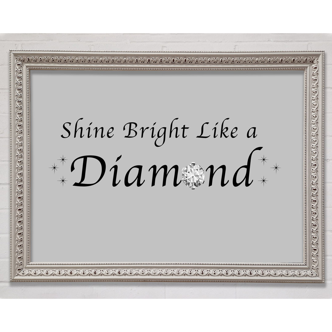 Musik Zitat Shine Bright Like A Diamond Rihanna Grau Gerahmter Druck