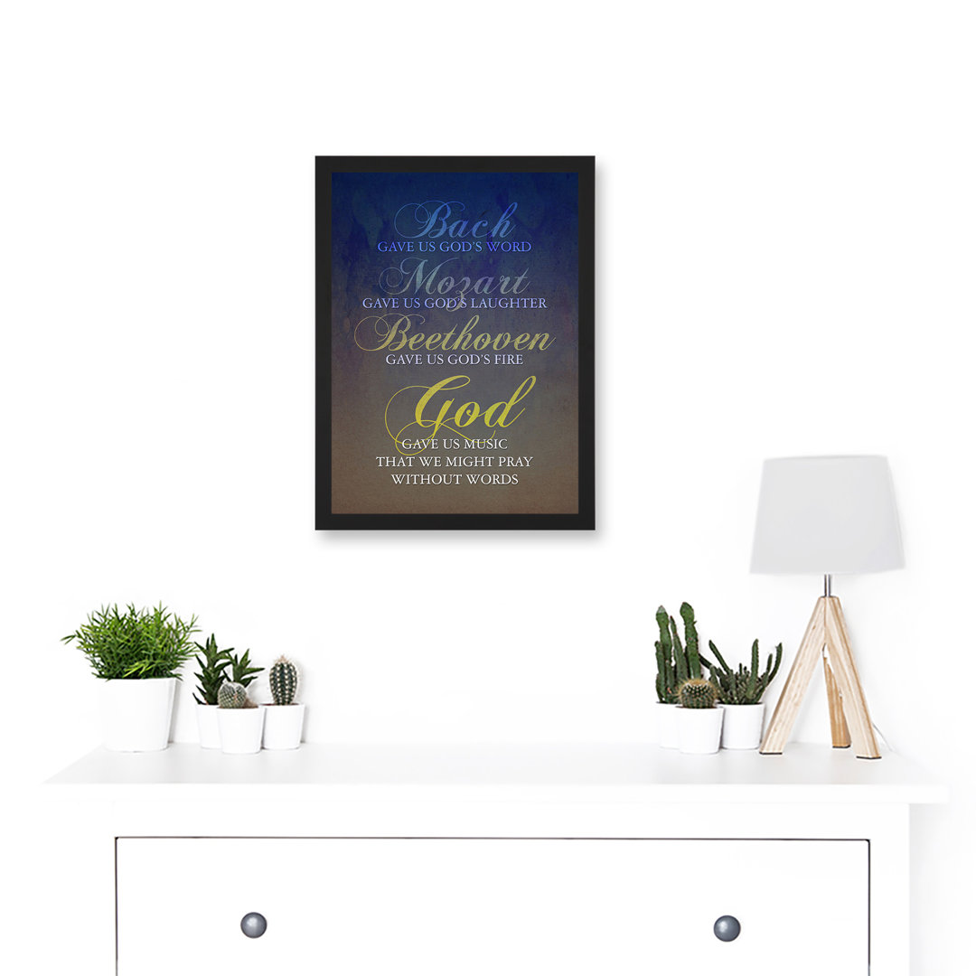 Bach Mozart Beethoven God Pray Quote Religious - Single Picture Frame Print