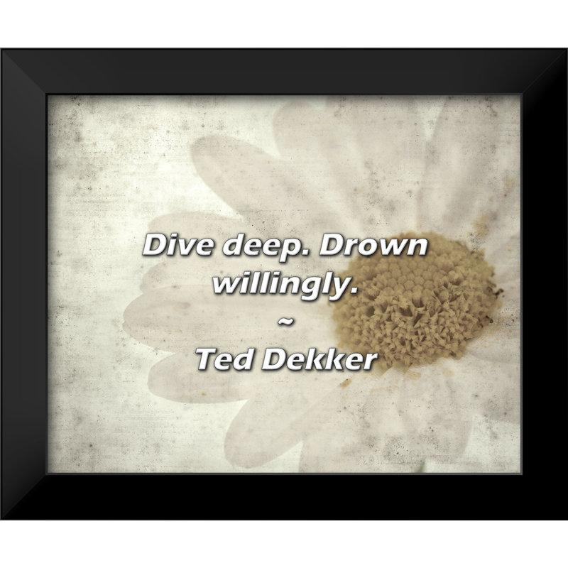 Citation de Ted Dekker: Plongez en profondeur. Se noyer volontiers.