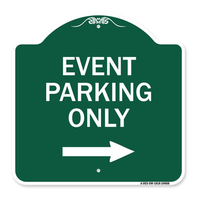 Signmission Designer Series Sign - Event Parking Only (With Right Arrow) | Green & White 18" X 24" Heavy-Gauge Aluminum Architectural Sign | Protect Your Business & Municipality |