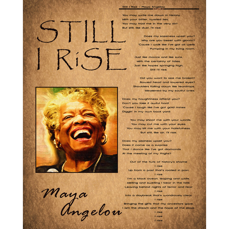 « Still I Rise », H 35 po x l 28 po