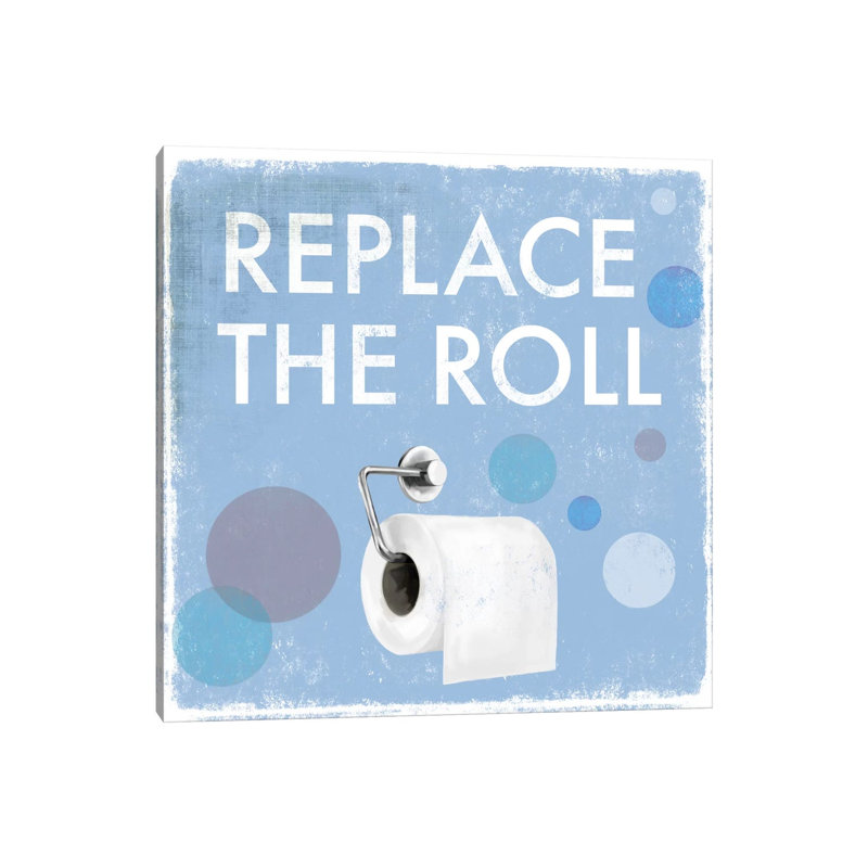 Replace The Roll by Drako Fontaine - Wrapped Canvas Gallery-Wrapped Canvas Giclée, 30.48cm H x 30.48cm W